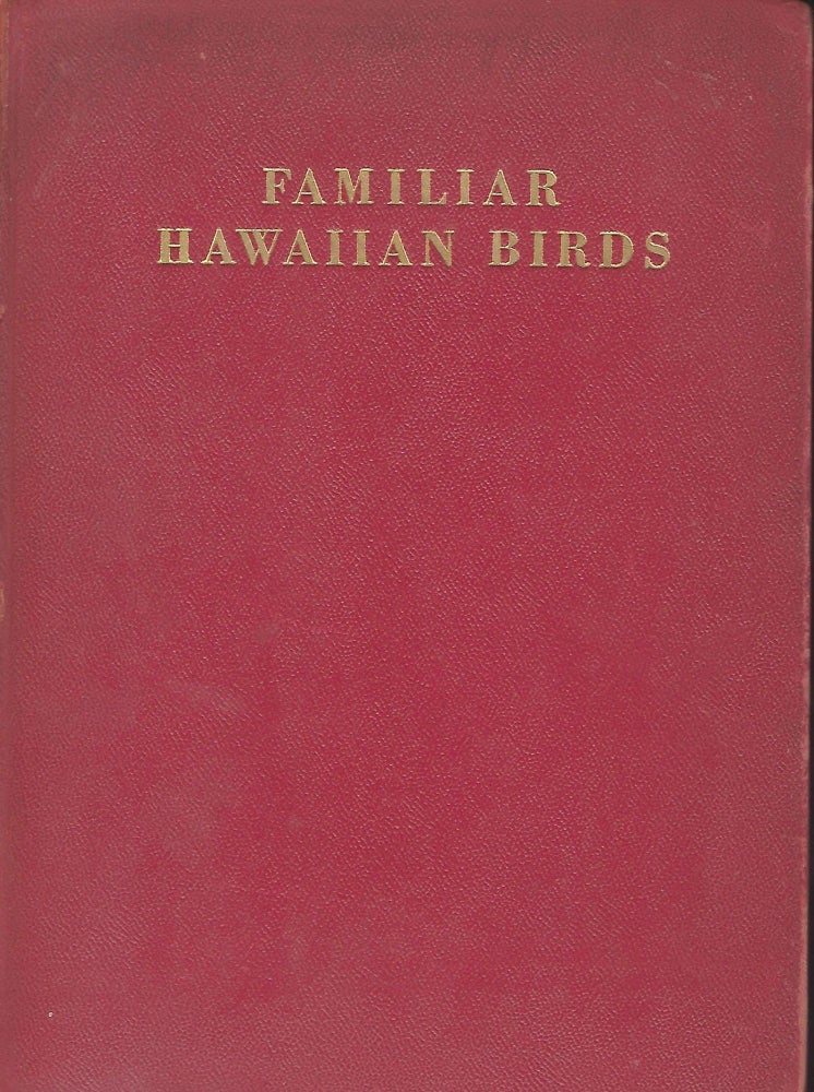 Item #57204 FAMILIAR HAWAIIAN BIRDS. J. d'Arcy NORTHWOOD.