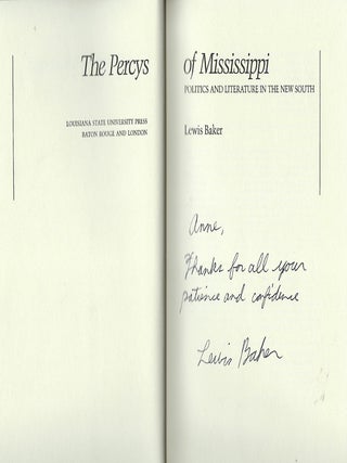 THE PERCYS OF MISSISSIPPI: POLITICS AND LITERATURE IN THE NEW SOUTH.
