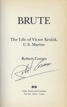 BRUTE: THE LIFE OF VICTOR KRULAK. U.S. MARINE.