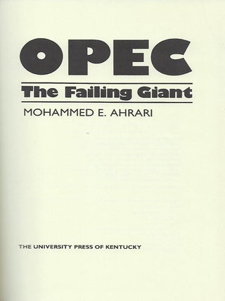 OPEC: THE FAILING GIANT.