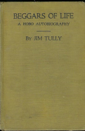 Item #57276 BEGGARS OF LIFE: A HOBO AUTOBIOGRAPHY. PHOTOPLAY EDITION. Jim TULLY