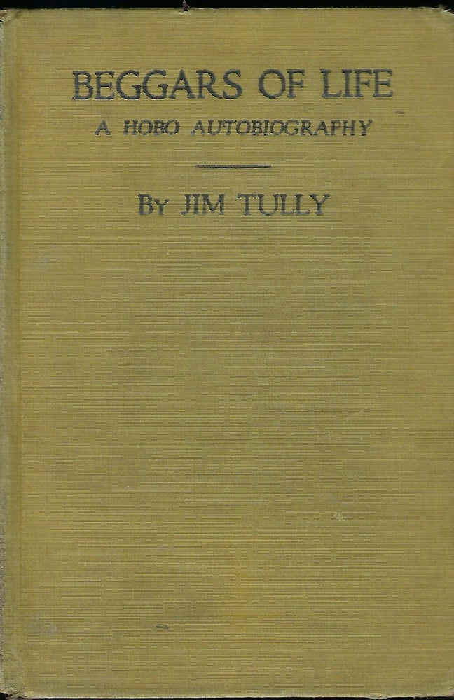 Item #57276 BEGGARS OF LIFE: A HOBO AUTOBIOGRAPHY. PHOTOPLAY EDITION. Jim TULLY.