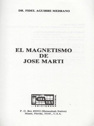 EL MAGNETISMO DE JOSE MARTI.