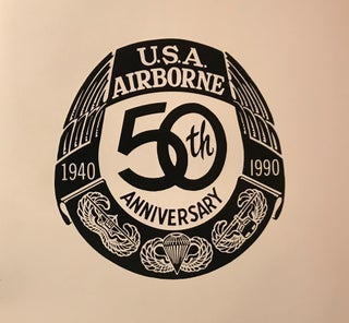USA AIRBORNE 50TH ANNIVERSARY: 1940-1990.