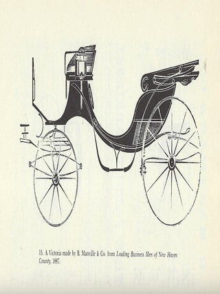 CARRIAGES FROM NEW HAVEN: NEW HAVEN'S NINETEENTH-CENTURY CARRIAGE INDUSTRY..