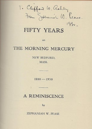 FIFTY YEARS ON THE MORNING MERCURY NEW BEDFORD, MASS.: 1880-1930.