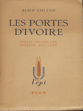 Item #57353 LES PORTES D'IVOIRE METAPHYSIQUE ET POESIE: NERVAL, BAUDELAIRE, RIMBAUD, MALLARME....
