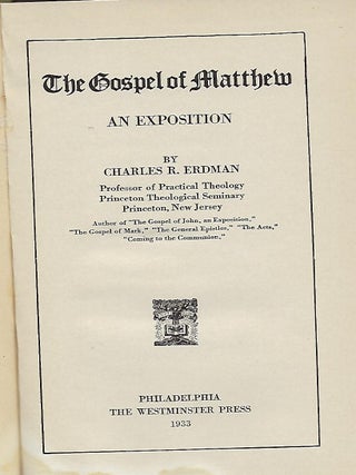 THE GOSPEL OF MATTHEW: AN EXPOSITION.
