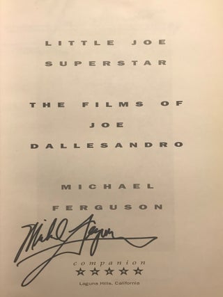LITTLE JOE SUPERSTAR: THE FILMS OF JOE DALLESANDRO.