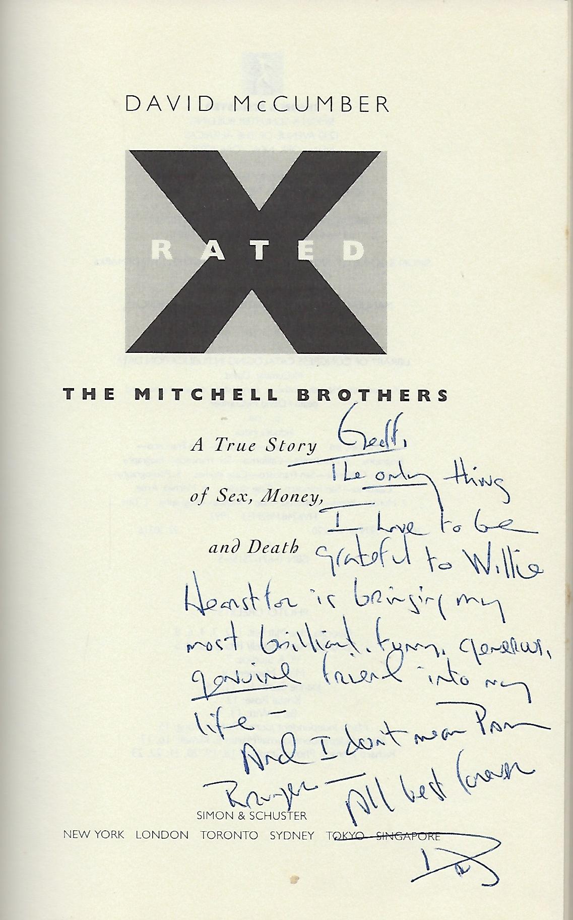 X RATED: THE MITCHELL BROTHERS. A TRUE STORY OF SEX, MONEY, AND DEATH |  David McCUMBER | First Edition, first printing. Lengthy signed presentation  from McCumber on the title page: “Geoff, The