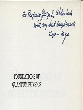 FOUNDATIONS OF QUANTUM PHYSICS.
