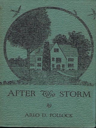 Item #57416 AFTER THE STORM. Arlo D. POLLOCK