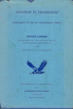 Item #57429 AVIATION IN TRANSITION? AIRCRAFT TO BE OF DIFFERENT TYPE? Grover LOENING