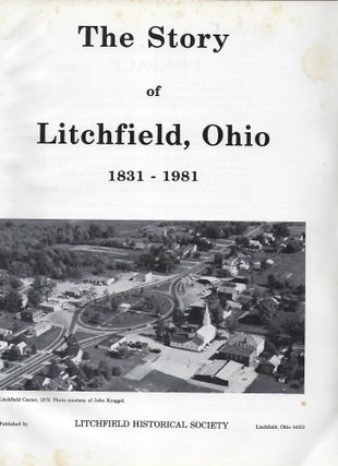 THE STORY OF LITCHFIELD, OHIO: 1831-1981.