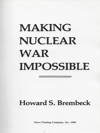 MAKING NUCLEAR WAR IMPOSSIBLE