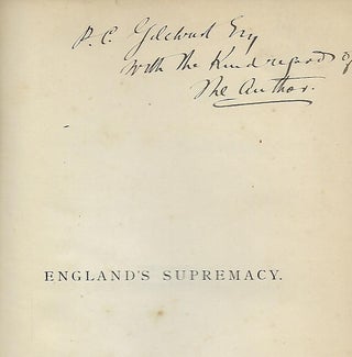 ENGLAND'S SUPREMACY: ITS SOURCES, ECONOMICS AND DANGERS.