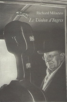 Item #57502 LE VIOLON d'INGRES: SUNDAY POEMS AND LINEATIONS 1993-1996. Richard MILAZZO