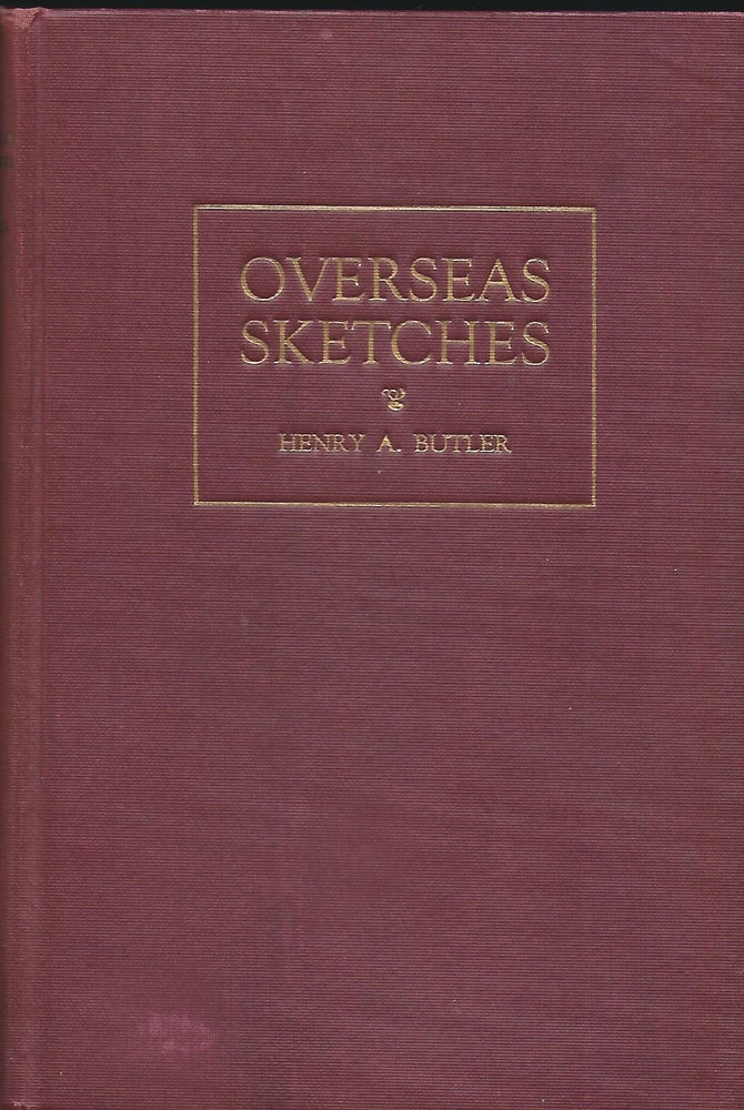 Item #57510 OVERSEAS SKETCHES. Henry A. BUTLER.