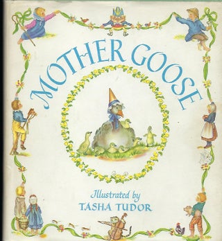 Item #57524 MOTHER GOOSE: Seventy-Seven Verses Selected & Illustrated by Tasha Tudor. Tasha TUDOR