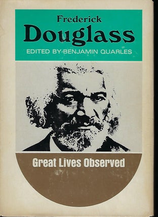 Item #57527 FREDERICK DOUGLASS: GREAT LIVES OBSERVED. Frederick QUARLES
