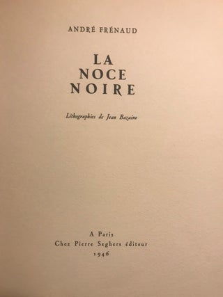 Item #57528 LA NOCE NOIRE. Andre FRENAUD