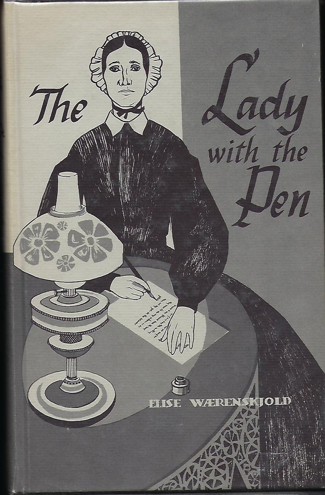 Item #57554 THE LADY WITH THE PEN: ELISE WARENSKJOLD IN TEXAS. C. A. CLAUSEN.