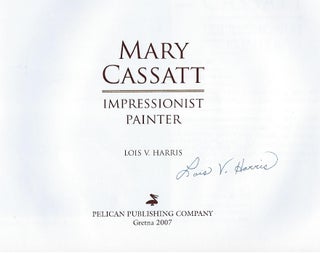 MARY CASSATT: IMPRESSIONIST PAINTER.