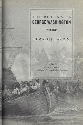 THE RETURN OF GEORGE WASHINGTON: 1783-1789.