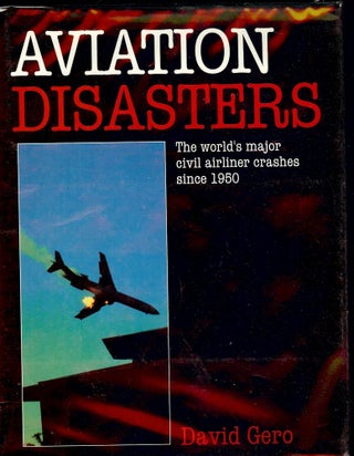 Item #576 AVIATION DISASTERS. David GERO