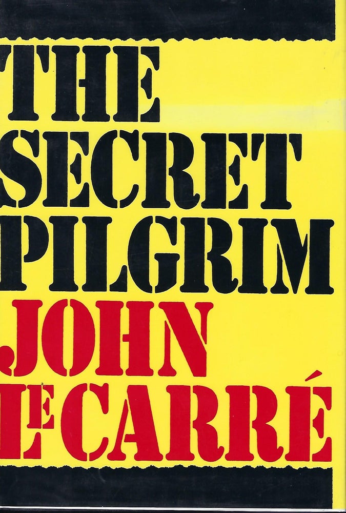 Item #57625 THE SECRET PILGRIM. John LE CARRE.