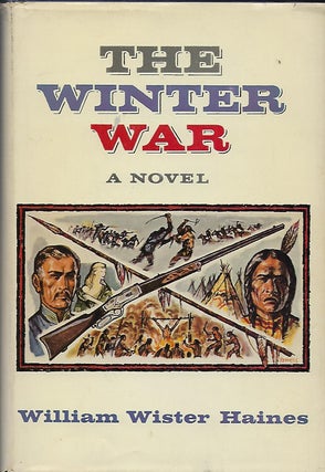 Item #57638 THE WINTER WAR. William Wister HAINES