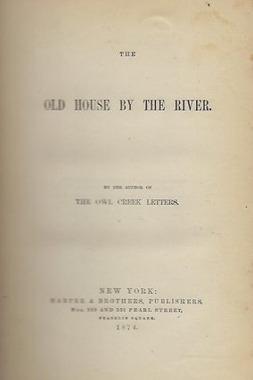 Item #57645 THE OLD HOUSE BY THE RIVER. William Cowper PRIME