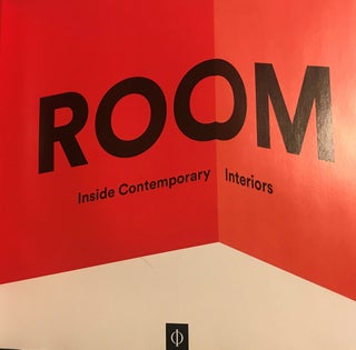 ROOM: INSIDE CONTEMPORARY INTERIORS