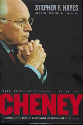Item #57661 CHENEY: THE UNTOLD STORY OF AMERICA'S MOST POWERFUL AND CONTROVERSIAL VICE...