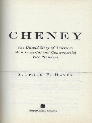 CHENEY: THE UNTOLD STORY OF AMERICA'S MOST POWERFUL AND CONTROVERSIAL VICE PRESIDENT_