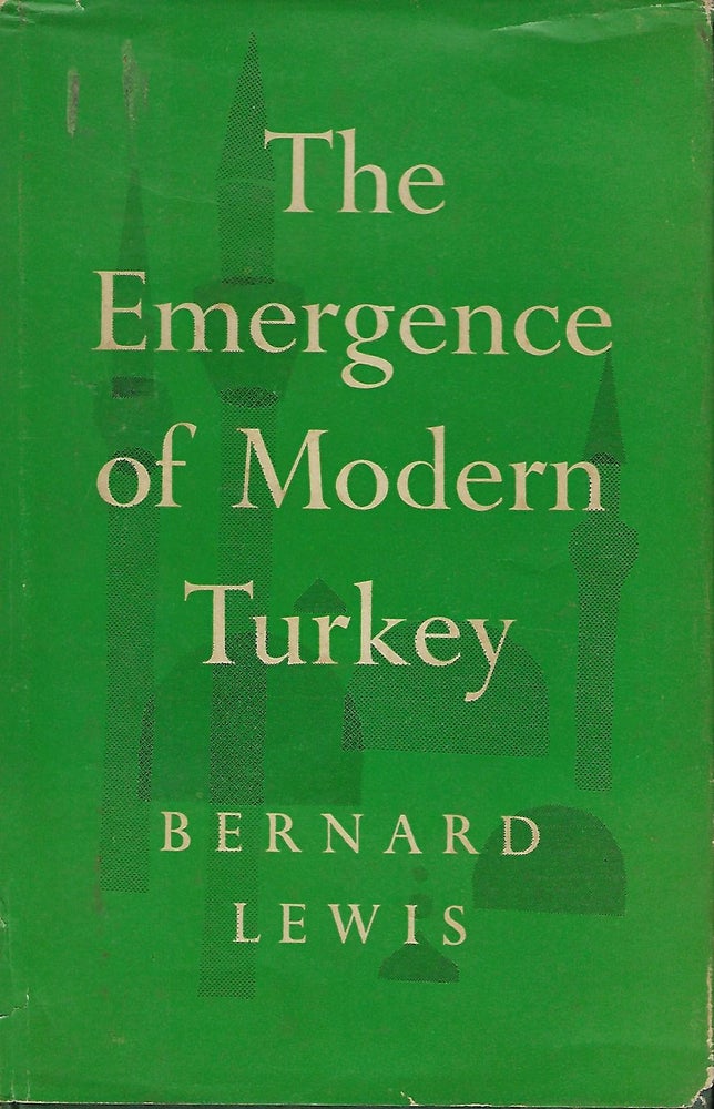 Item #57673 THE EMERGENCE OF MODERN TURKEY. Bernard LEWIS.