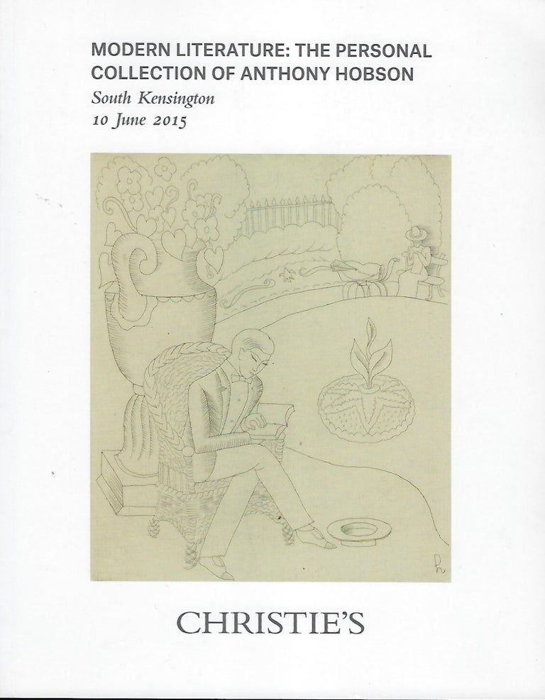 Item #57717 MODERN LITERATURE: THE PERSONAL COLLECTION OF ANTHONY HOBSON. CHRISTIE'S.