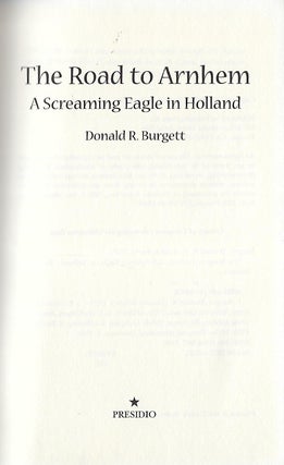 THE ROAD TO ARNHEM: A SCREAMING EAGLE IN HOLLAND