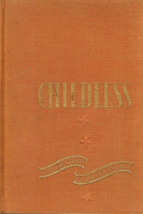 Item #57750 CHILDLESS: A STUDY OF STERILITY, ITS CAUSES AND TREATMENT. Sam Gordon BERKOW