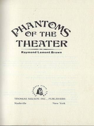 PHANTOMS OF THE THEATER
