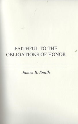 FAITHFUL TO THE OBLIGATIONS OF HONOR