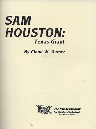 SAM HOUSTON: TEXAS GIANT