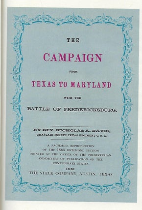 THE CAMPAIGN FROM TEXAS TO MARYLAND WITH THE BATTLE OF FREDERICKSBURG.