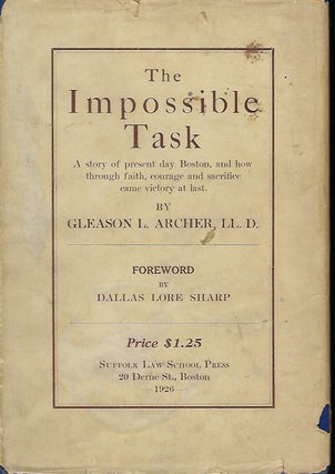 Item #57820 THE IMPOSSIBLE TASK: A STORY OF PRESENT DAY BOSTON, AND HOW THROUGH FAITH, COURAGE...