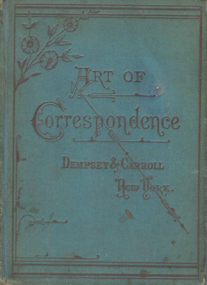 Item #57832 ART AND STATIONERY AND USAGES OF POLITE SOCIETY. George D. CARROLL.