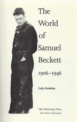 THE WORLD OF SAMUEL BECKETT: 1906-1946.