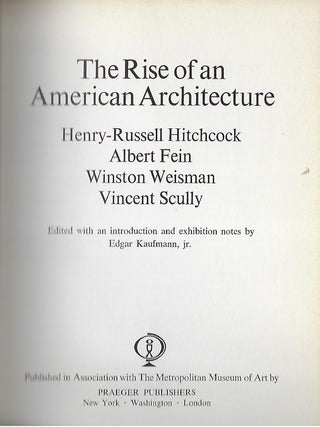 THE RISE OF AN AMERICAN ARCHITECHTURE