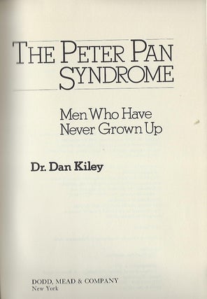 THE PETER PAN SYNDROME: MEN WHO HAVE NEVER GROWN UP