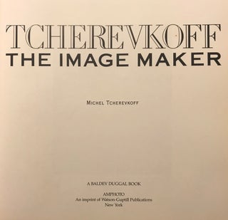 TCHEREVKOFF: THE IMAGE MAKER
