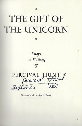 THE GIFT OF THE UNICORN: ESSAYS OF WRITING